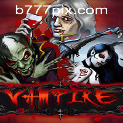 Explorando o Mundo de 'Vampire' da B777 GAMES